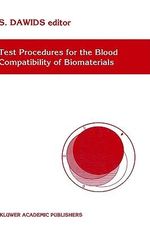 Test Procedures for the Blood Compatibility of Biomaterials - Steen Dawids