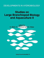 Studies on Large Branchiopod Biology and Aquaculture II : Developments in Hydrobiology - D. Belk