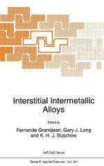 Interstitial Intermetallic Alloys : NATO Science Series: E: Applied Sciences - Fernande Grandjean