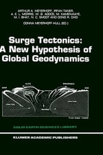 Solid Earth Sciences Library : A New Hypothesis of Global Geodynamics - Donna Meyerhoff Hull