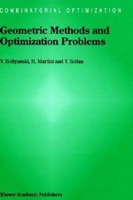 Combinatorial Optimization : Combinatorial Optimization - Vladimir Boltyanski