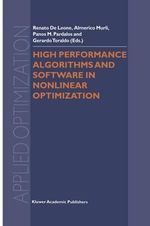 High Performance Algorithms and Software in Nonlinear Optimization : Applied Optimization - Renato De Leone