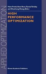 High Performance Optimization : Applied Optimization - Hans Frenk