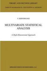 Multivariate Statistical Analysis : A High-Dimensional Approach - V.I. Serdobolskii