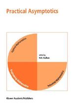 Practical Asymptotics - H.K. Kuiken