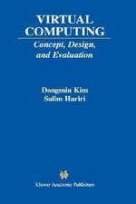 Virtual Computing : Concept, Design, and Evaluation - Dongmin Kim