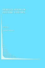 Deregulation of Electric Utilities : Topics in Regulatory Economics & Policy - Georges Zaccour