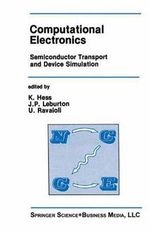 Computational Electronics : Semiconductor Transport and Device Simulation - Karl Hess