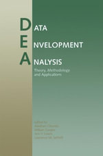 Data Envelopment Analysis : Theory, Methodology and Application : Theory, Methodology and Application - Abraham Charnes
