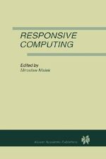 Responsive Computing : A Special Issue of Real-Time Systems the International Journal of Time-Critical Computing Systems Vol. 7, No.3 (1994) - Miroslaw Malek