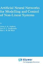 Artificial Neural Networks for Modelling and Control of Non-Linear Systems - Johan A.K. Suykens