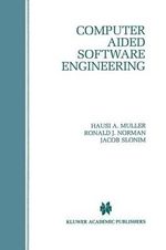 Computer Aided Software Engineering - Hausi A. Muller