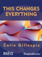 This Changes Everything - Colin Gillespie
