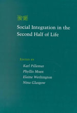 Social Integration in the Second Half of Life : Gerontology - Elaine  Wethington