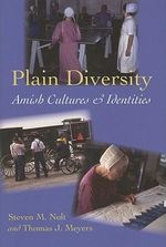Plain Diversity : Amish Cultures and Identities - Steven M.  Nolt