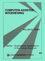Computer-Assisted Interviewing : Quantitative Applications in the Social Sciences - Willem Saris