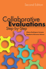 Collaborative Evaluations : Step-by-Step, Second Edition - Liliana Rodríguez-Campos
