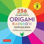 Origami Rainbow Paper Pack Book : 256 Double-Sided Folding Sheets - Tuttle Studio
