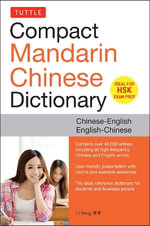 Tuttle Compact Mandarin Chinese Dictionary : Chinese-English English-Chinese [All HSK Levels, Fully Romanized] - LI Dong