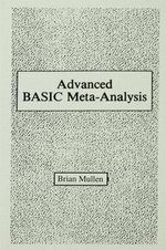 Advanced Basic Meta-Analysis: Version 1.10 : Version 1.10 - Brian Mullen
