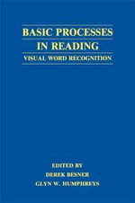 Basic Processes in Reading : Visual Word Recognition - Derek Besner