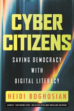 Cyber Citizens : Saving Democracy with Digital Literacy - Heidi Boghosian