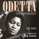 Odetta : A Life in Music and Protest - Rosa Howard