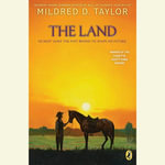 The Land : Logan Family Saga : Book 9 - Mildred D. Taylor