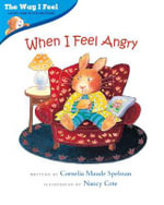 When I Feel Angry : The Way I Feel Books - Cornelia Spelman