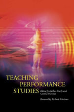 Teaching Performance Studies : Theater in the Americas - Nathan Stucky