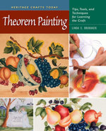 Theorem Painting : Tips, Tools, and Techniques for Learning the Craft - Linda E. Brubaker
