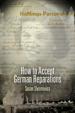 How to Accept German Reparations : Pennsylvania Studies in Human Rights - Susan Slyomovics