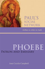 Phoebe : Patron and Emissary - Joan Cecelia Campbell