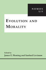 Evolution and Morality : NOMOS LII - James E. Fleming