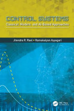 Control Systems : Classical, Modern, and AI-Based Approaches - Jitendra R. Raol