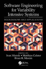 Software Engineering for Variability Intensive Systems : Foundations and Applications - Ivan Mistrik