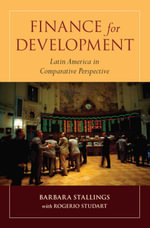 Finance for Development : Latin America in Comparative Perspective - Barbara Stallings