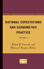 Rational Expectations and Econometric Practice : Volume 1 - Robert E. Lucas Jr.