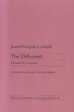 Differend : Phrases in Dispute - Jean-Francois Lyotard