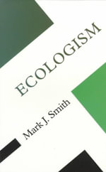 Ecologism : Towards Ecological Citizenship - Mark Smith