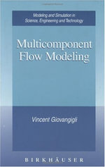 Multicomponent Flow Modeling : Modeling and Simulation in Science, Engineering and Technology - Vincent Giovangigli