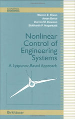 Control Engineering : A Lyapunov-Based Approach - Warren E. Dixon