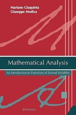 Mathematical Analysis : An Introduction to Functions of Several Variables - Mariano Giaquinta