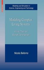 Modeling Complex Living Systems : A Kinetic Theory and Stochastic Game Approach - Nicola Bellomo