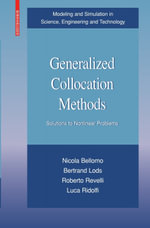 Generalized Collocation Methods : Solutions to Nonlinear Problems - Nicola Bellomo
