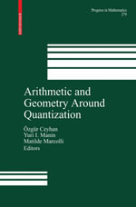 Arithmetic and Geometry Around Quantization - Özgür Ceyhan