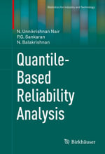 Quantile-Based Reliability Analysis : Mathematics and Statistics (R0) - N. Unnikrishnan Nair