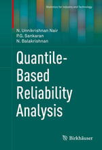 Quantile-Based Reliability Analysis : Mathematics and Statistics (R0) - N. Unnikrishnan Nair