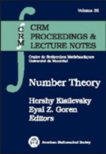 Number Theory : Crm Proceedings & Lecture Notes - Hershy Kisilevsky