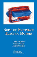 Noise of Polyphase Electric Motors : Electrical and Computer Engineering - Chong Wang